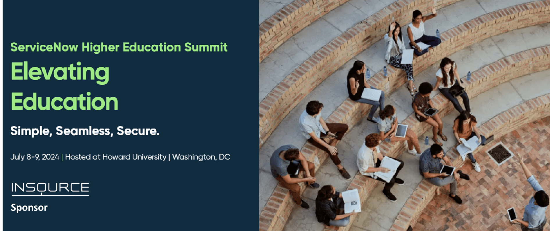 ServiceNow Higher Education Summit: Elevating Education | July 8-9, 2024 | Washington, DC