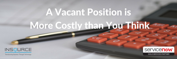 A Vacant Position is More Costly Than You Think- IT Staffing-InSource 